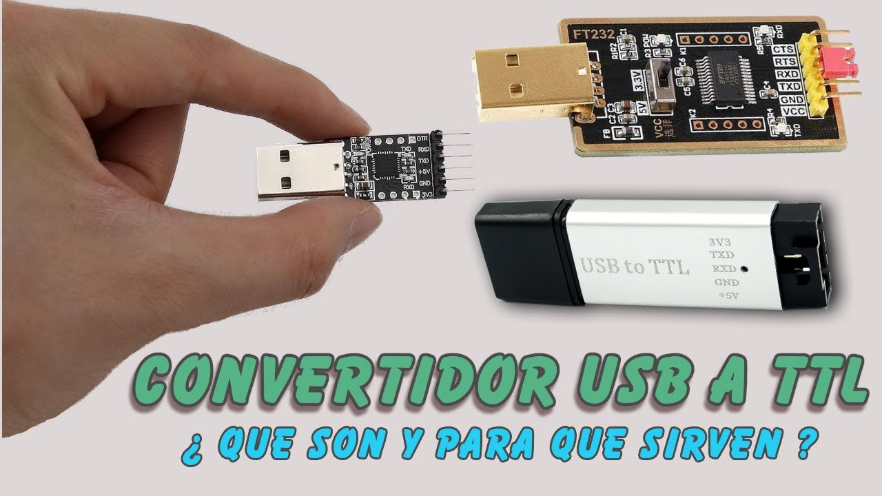 Convertidor USB a TTL: &iquest;Qu&eacute; son?&iquest;Para que sirven?