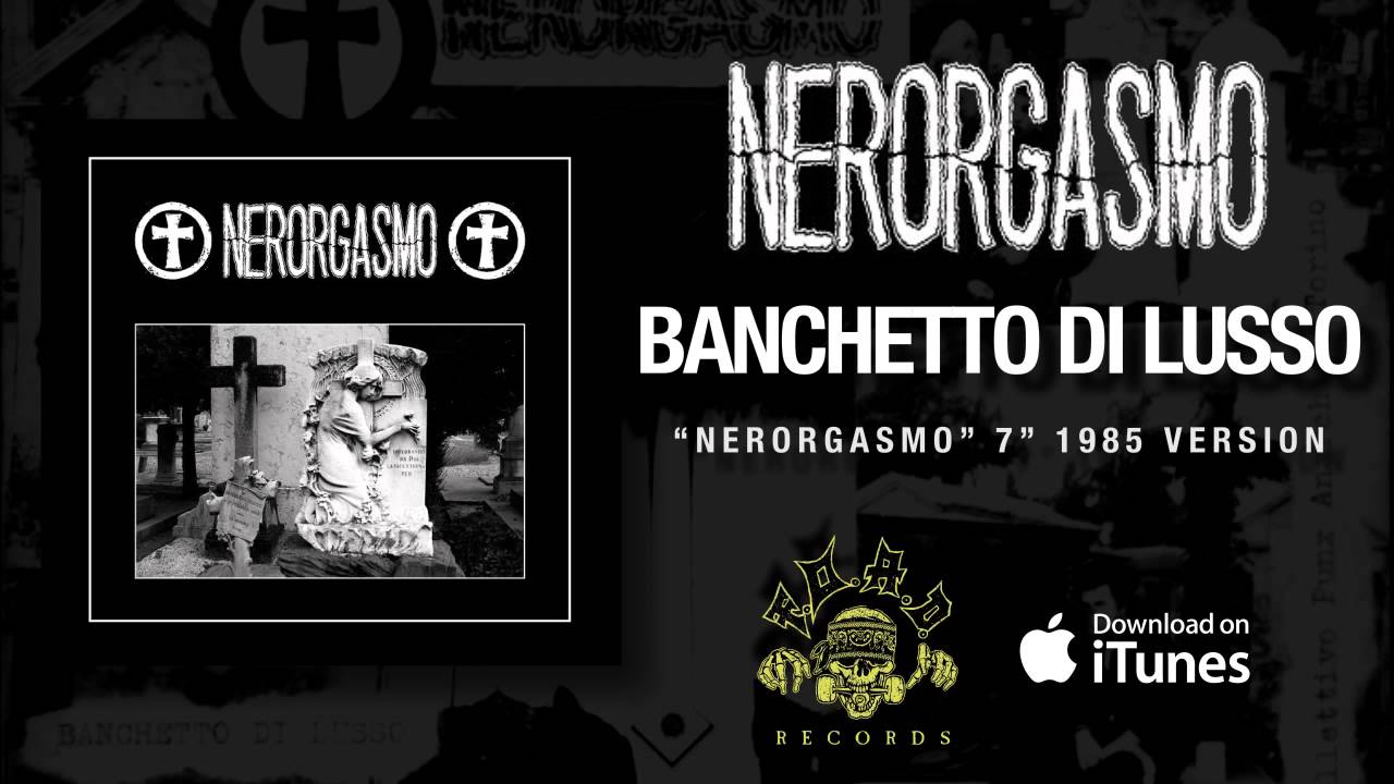 NERORGASMO - Banchetto Di Lusso - 
