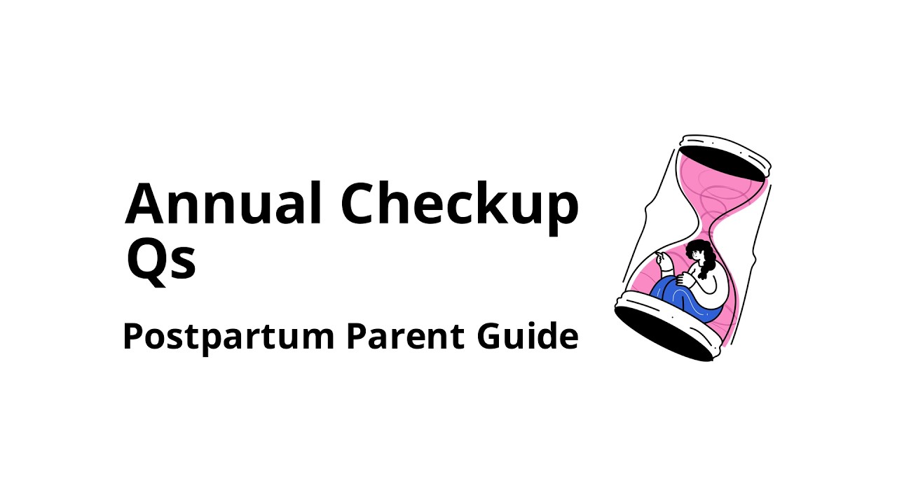 Which questions should postpartum parents ask at an annual physical?