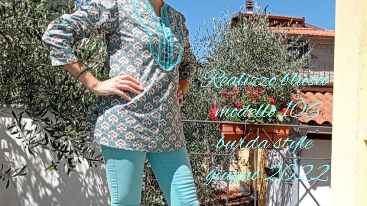 Realizzo blusa da Burda style maggio 2022, modello 106