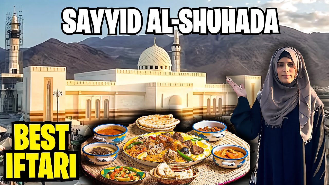 Sayyid Al-Shuhada 🕌 Iftar Experience | Best Food & Spirituality! | Ramadan 2025 Special Day 19 🌙✨