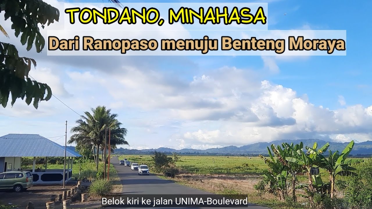 Pasiar Tondano, Minahasa - Sulawesi Utara | Dari Ranopaso menuju Benteng Moraya
