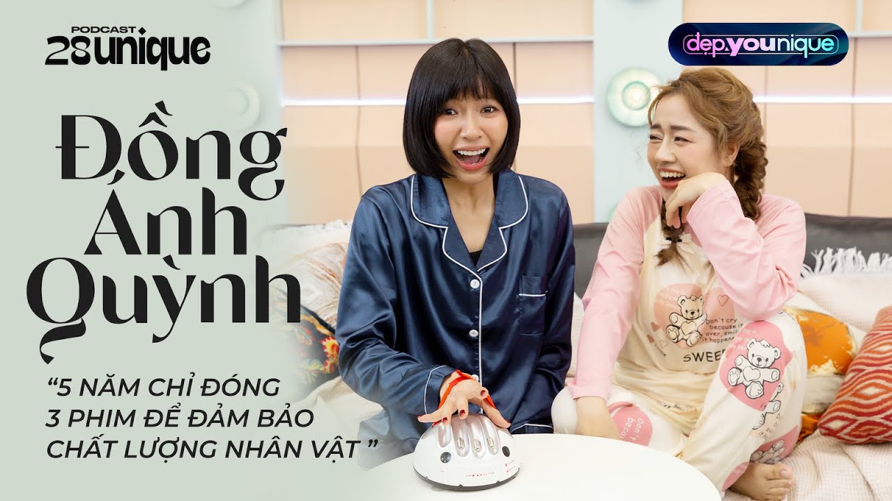 Đồng Ánh Quỳnh 5 năm chỉ đóng 3 phim - Đẹp.YouNique #2