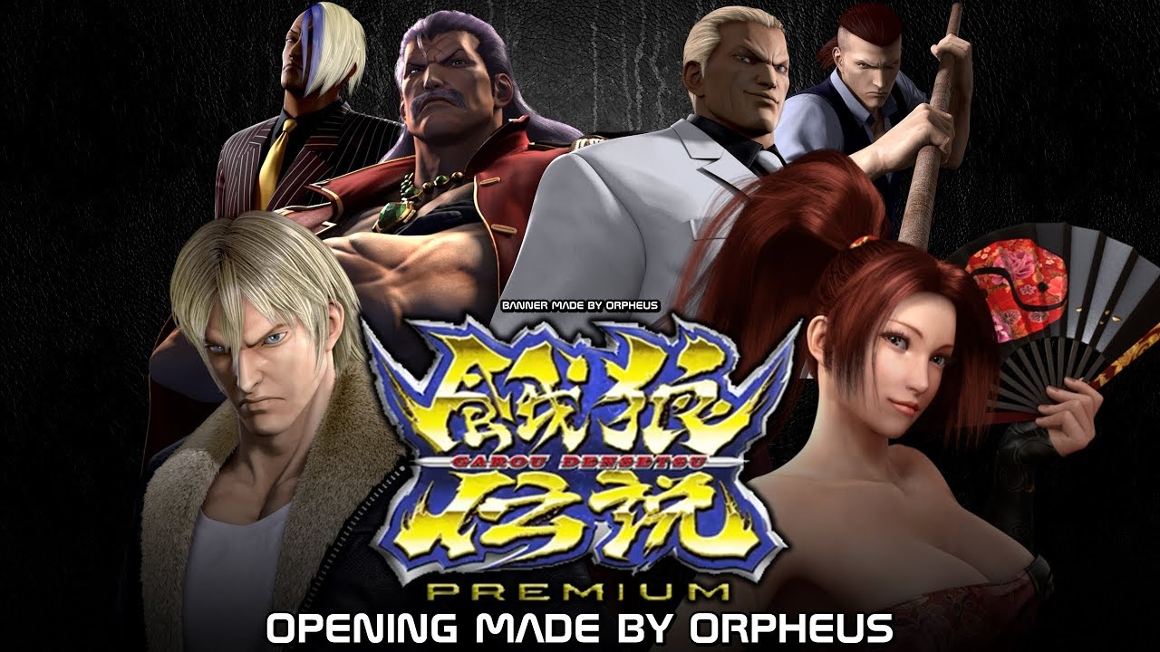 GAROU DENSETSU PREMIUM - OPENING || FATAL FURY PREMIUM (OPENING FAN MADE)