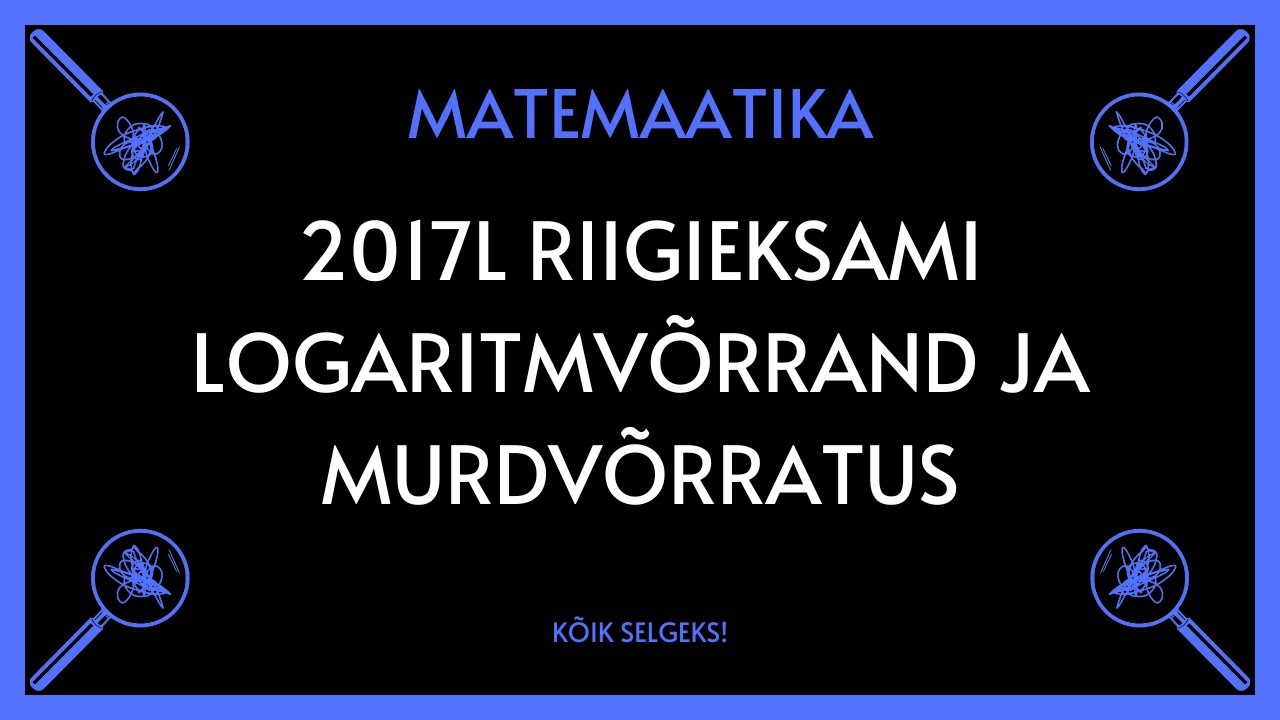 Võrratus ja võrrand 2017 lai RE - MATEMAATIKA - KÕIK SELGEKS!