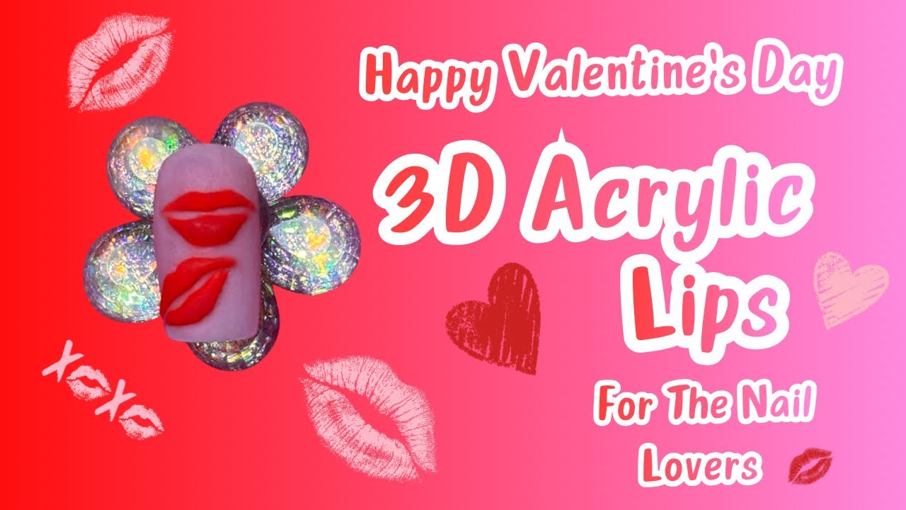 3D Acrylic Lips 💋 