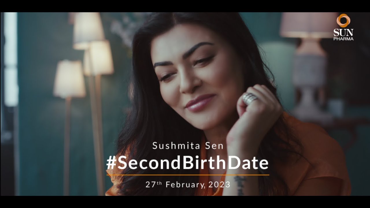 Sushmita Sen's #secondbirthdate story with Sun Pharma (English) I www.secondbirthdate.com