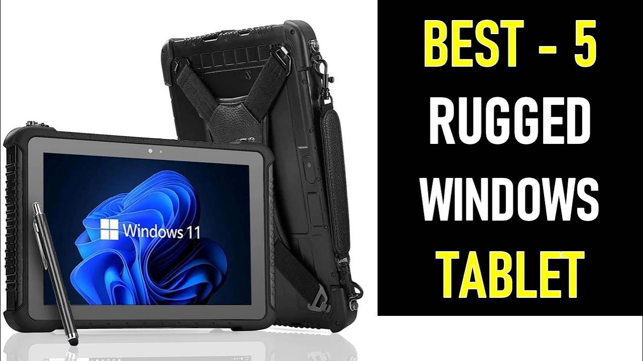 Top 5 Best Rugged Windows Tablet in 2025