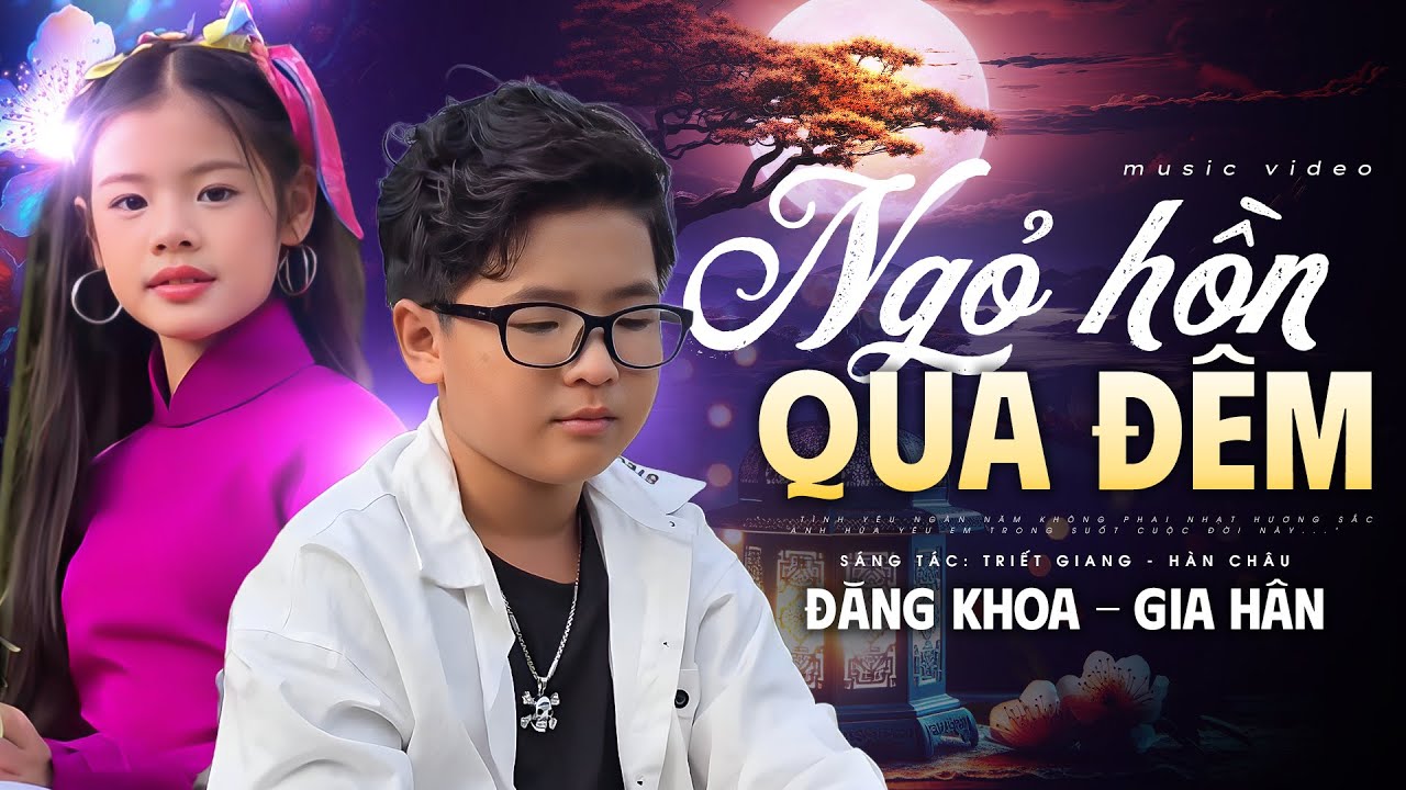 Ngỏ Hồn Qua Đêm - Đăng Khoa x Gia Hân | Nhạc Phẩm Bất Hủ Song Ca Bolero Gây Nghiền | Official MV