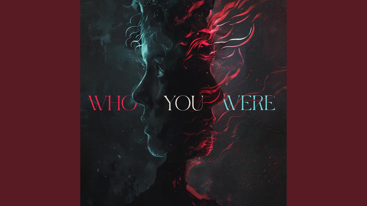 Who You Were