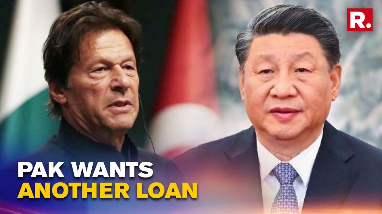 Pakistan PM Imran Khan Urges China To Refinance Loan Amidst Political Turmoil & Sinking Economy