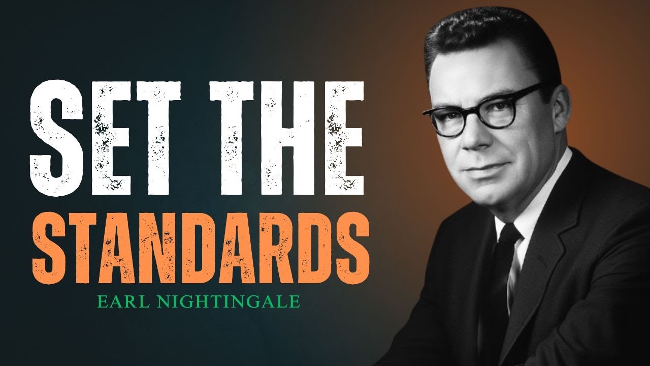 Standards Determine Your Success | Earl Nightingale Motivation