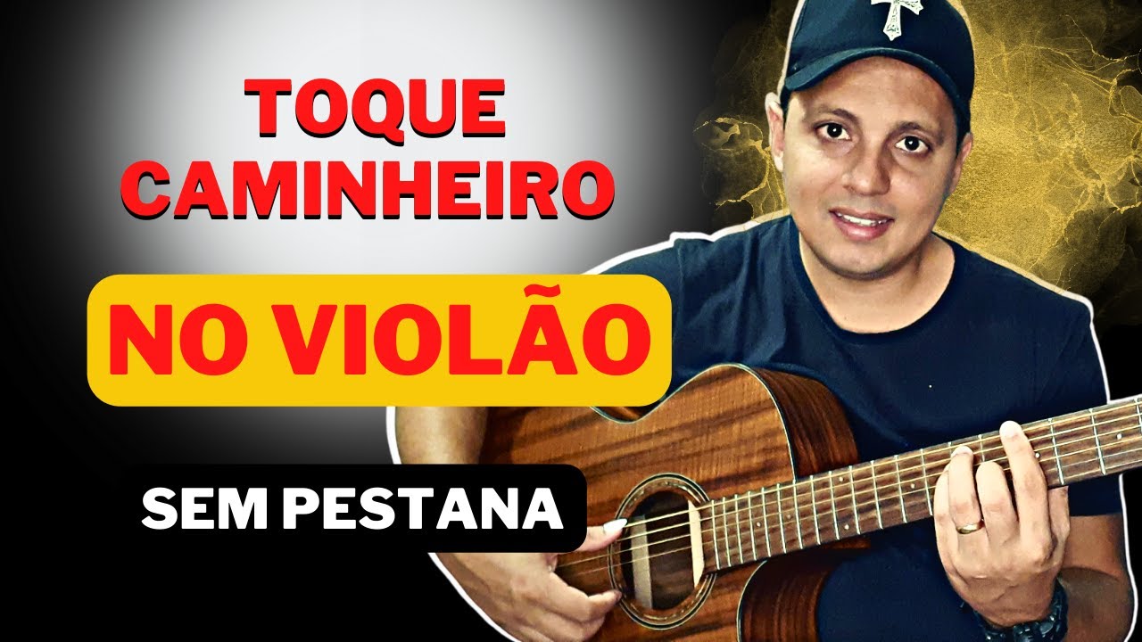 Como tocar CAMINHEIRO no violão - Peça a cifra no comentário!