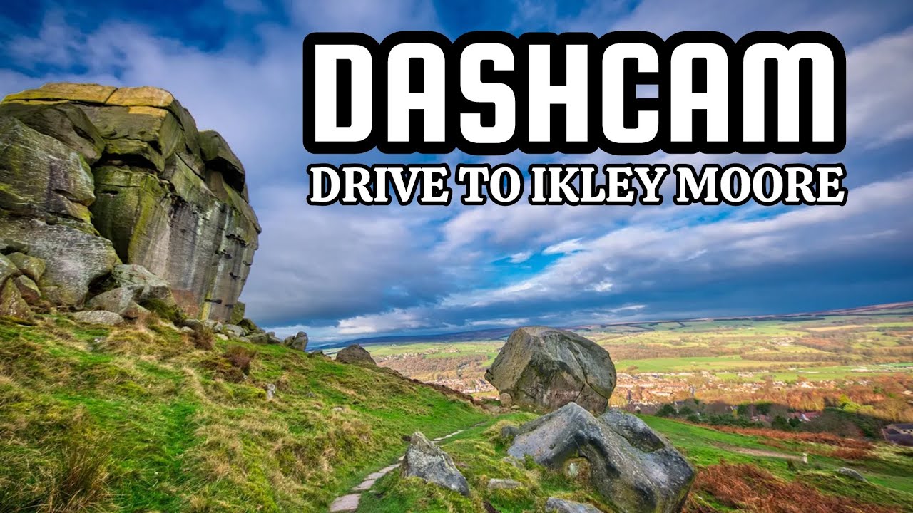 Scenic Drive from Keighley to Ilkley Moor | Yorkshire Dales Dash Cam Journey
