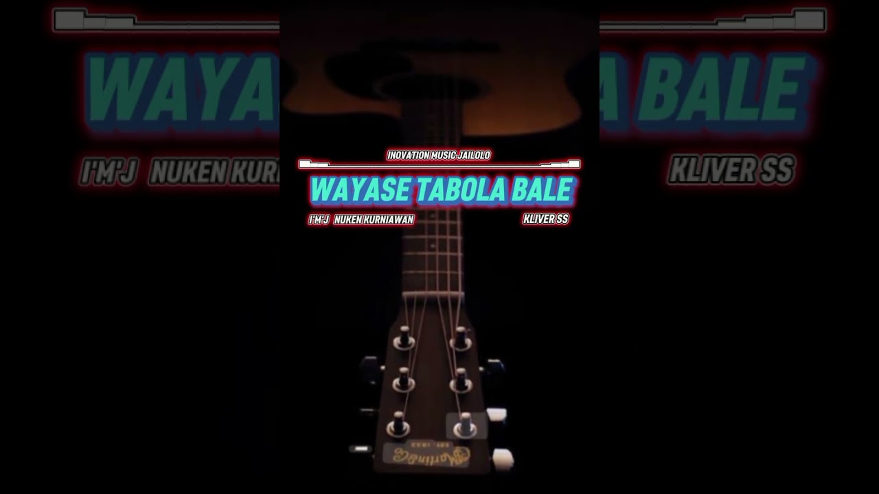 Wayase_Tabola _Bale_IMJ_Nuken _Kurniawan_Kliver Ss. mp3