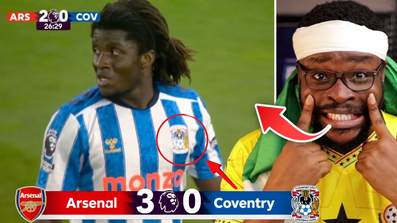 CALEB YIRENKYI DEBUT IN EPL! ARSENAL 3-0 COVENTRY CITY (REACTIONS)
