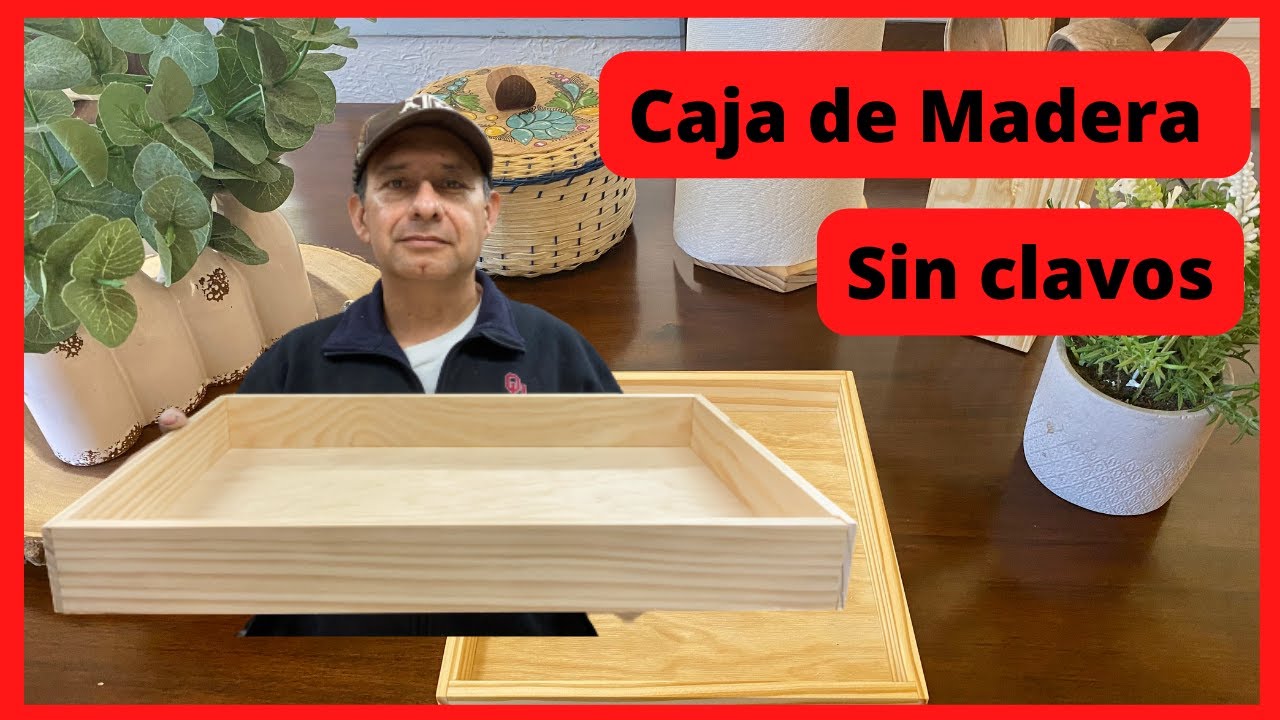 COMO HACER UNA CAJA DE MADERA RÁPIDAMENTE