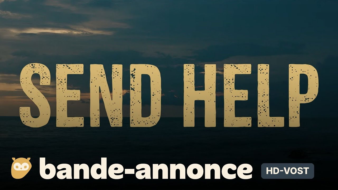 SEND HELP de Sam Raimi : bande-annonce [HD-VOST] | 11 février 2026 en salle