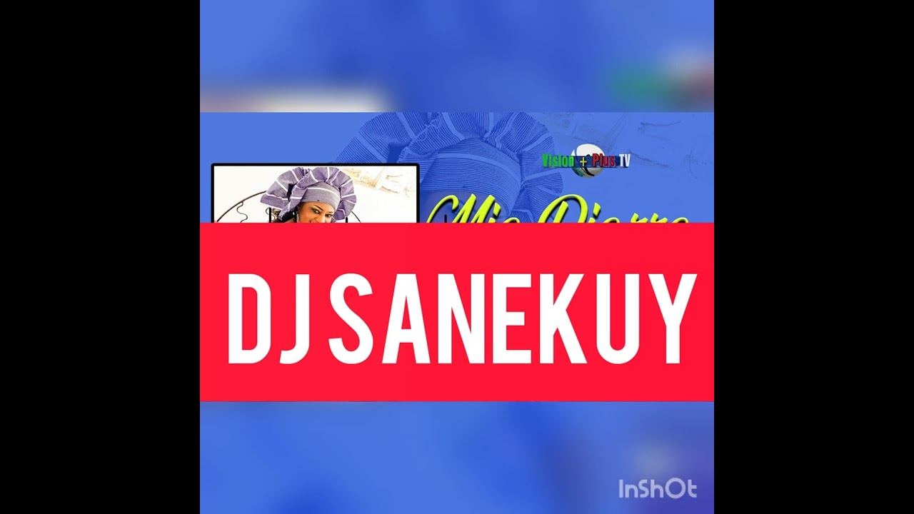Mian Diarra tere te MIX a DJ SANEKUY