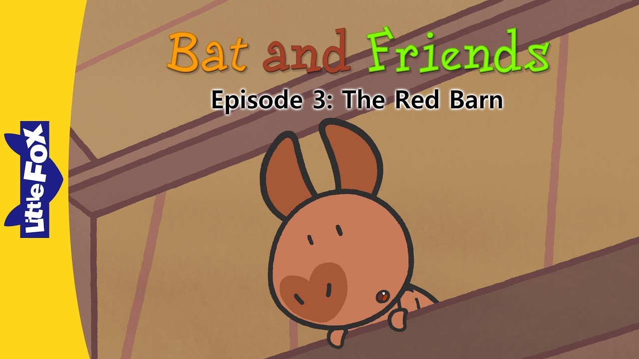 Bat and Friends 3 | The Red Barn | Friendship | Little Fox | Bedtime Stories