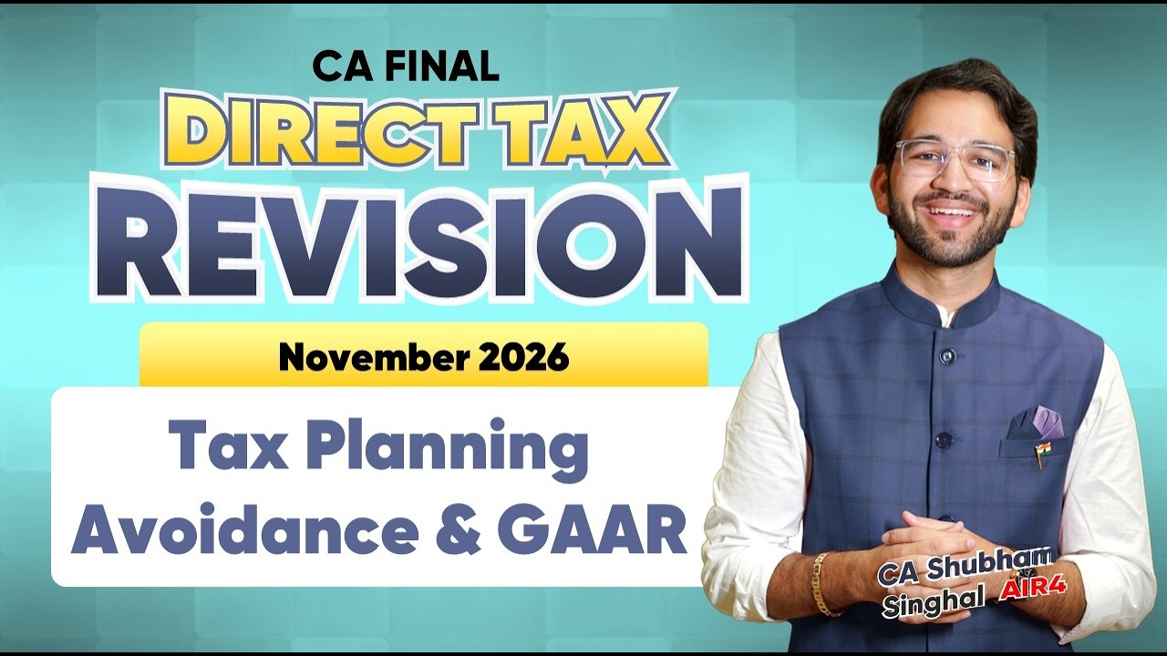 11 Tax Planning and Avoidance | GAAR CA Final Direct Tax Scribble Revision Sept'25 & Jan'26