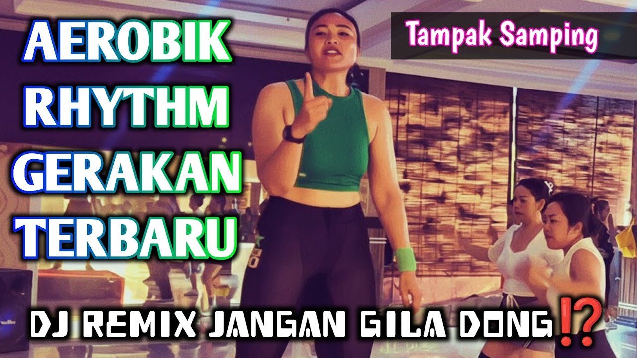 AEROBIK RHYTHM Gerakan Terbaru Tampak Samping Dj Remix Jangan Gila Dong⁉️ @LiaMarliaChannel 