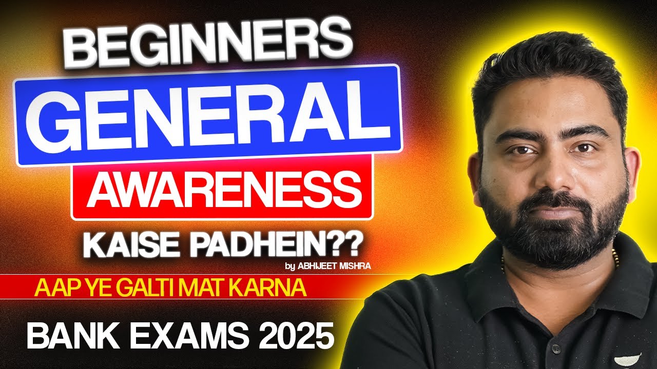 How To Prepare General Awareness For Bank Exams 2025 | Detailed Strategy by Abhijeet Sir
