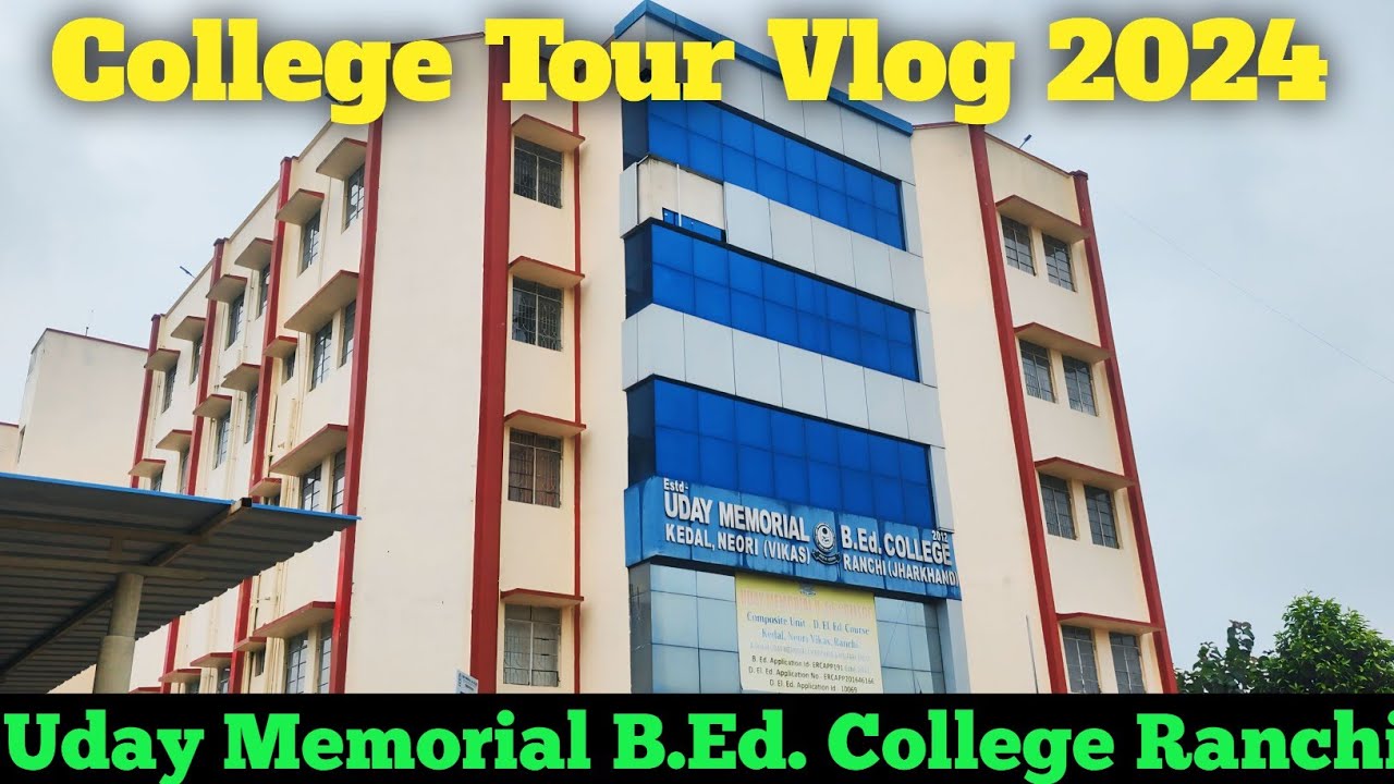 College Tour Vlog 2024 || Uday Memorial B.Ed. College Ranchi || vivek lakra vlogs||