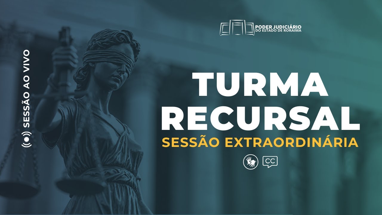 TJRR - SESSÃO TURMA RECURSAL 17/12/2025
