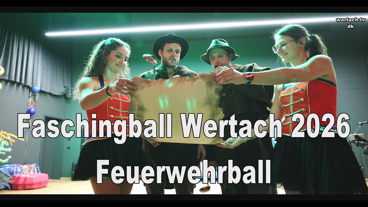 Fasching Wertach 2026 Feuerwehrball & Garde Trommler
