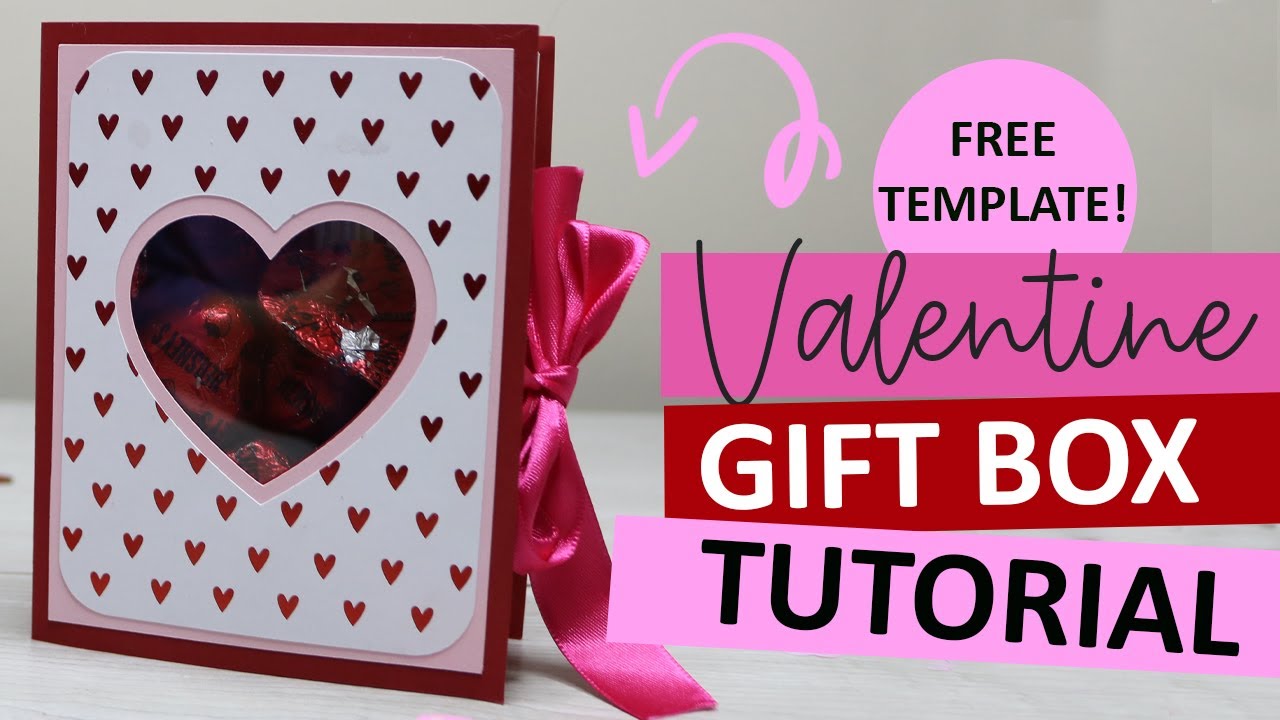 Valentine's Day Treat Box with Cricut