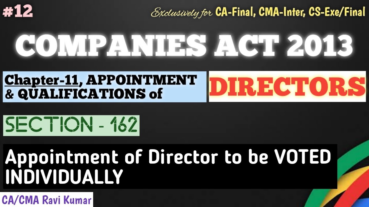 12 | SECTION 162 | APPOINTMENT OF DIRECTOR TO BE VOTED INDIVIDUALLY | COMPANIES ACT 2013 | ICAI MOD.