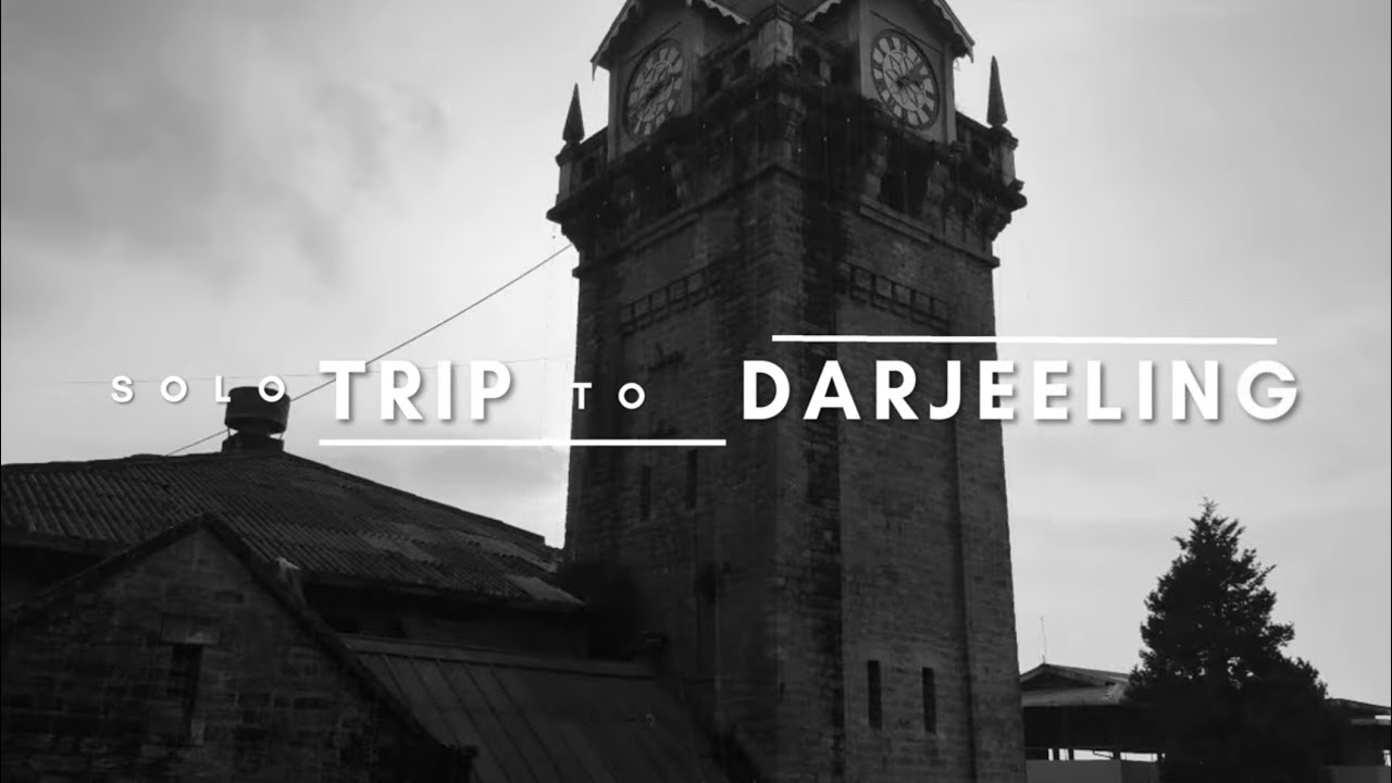 The Queen Of The Hills --- Darjeeling! Join me on my solo trip!                #travel #fypyoutube 