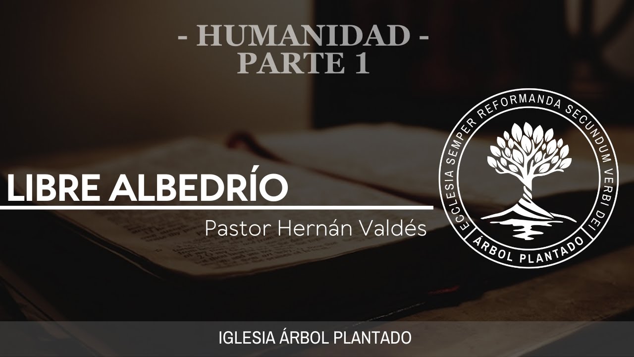 164 - Humanidad - Libre Albedrío - parte 1