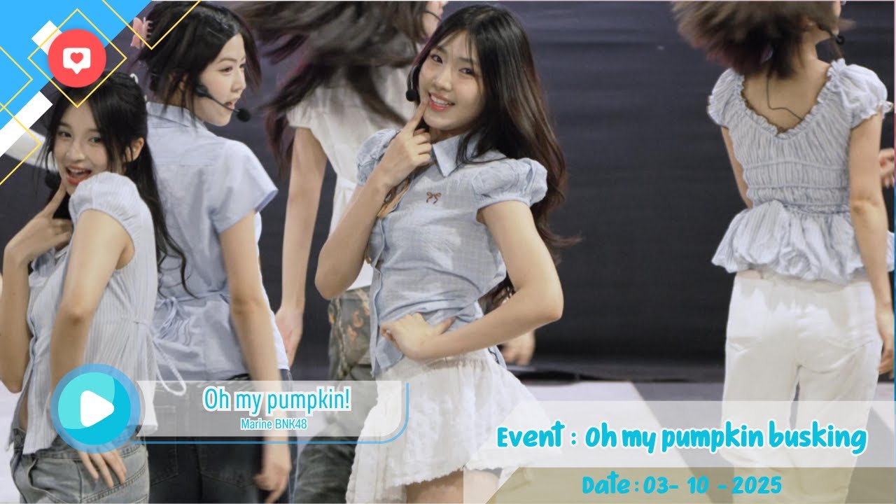 [ FANCAM MarineBNK48 ] Oh my pumpkin! - 3 Oct 2025 #OhMyPumpkinTH_BNK48_Busking ​