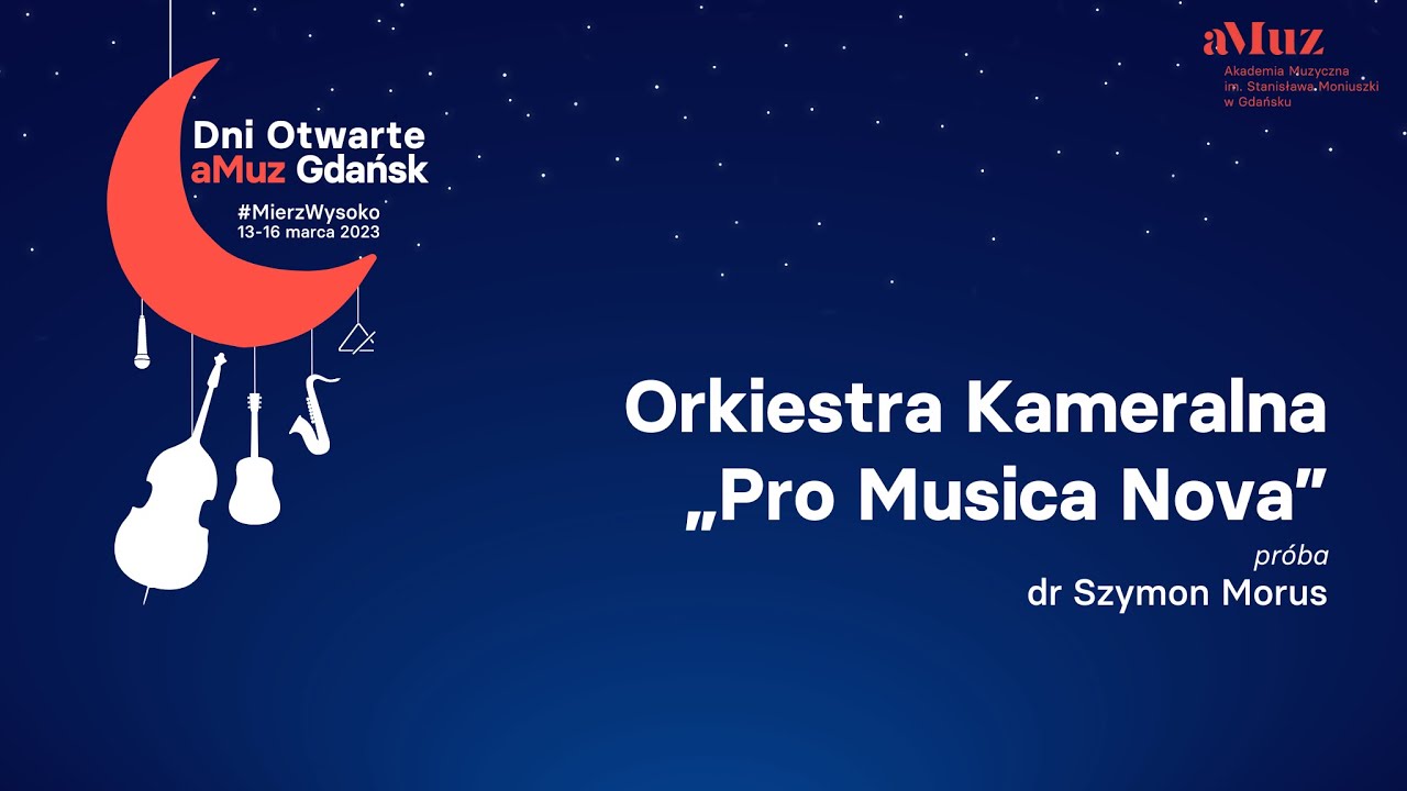 Dni Otwarte aMuz 2023 / Pr&oacute;ba Orkiestry Kameralnej 