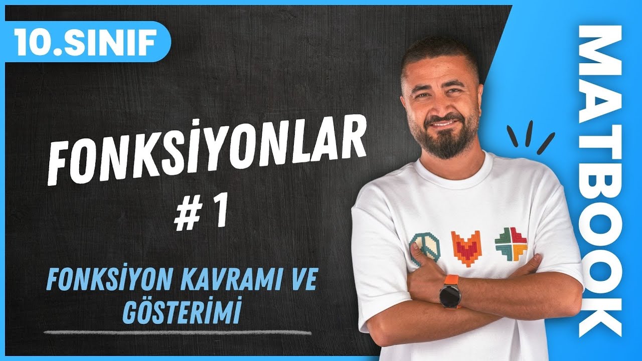 Fonksiyonlar 1 | Fonksiyon Kavramı ve Gösterimi | 10.SINIF MATEMATİK MatBook | 2024