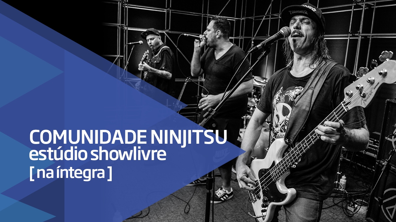 Comunidade Nin-Jitsu no Estúdio Showlivre - Apresentação na íntegra