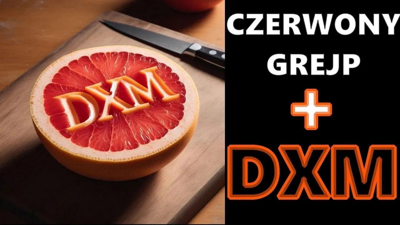 92# Grejpfrut + DXM: Jestem duchem i latam po okolicy. Czuję, że jestem zły. Poluję na kogoś... TR
