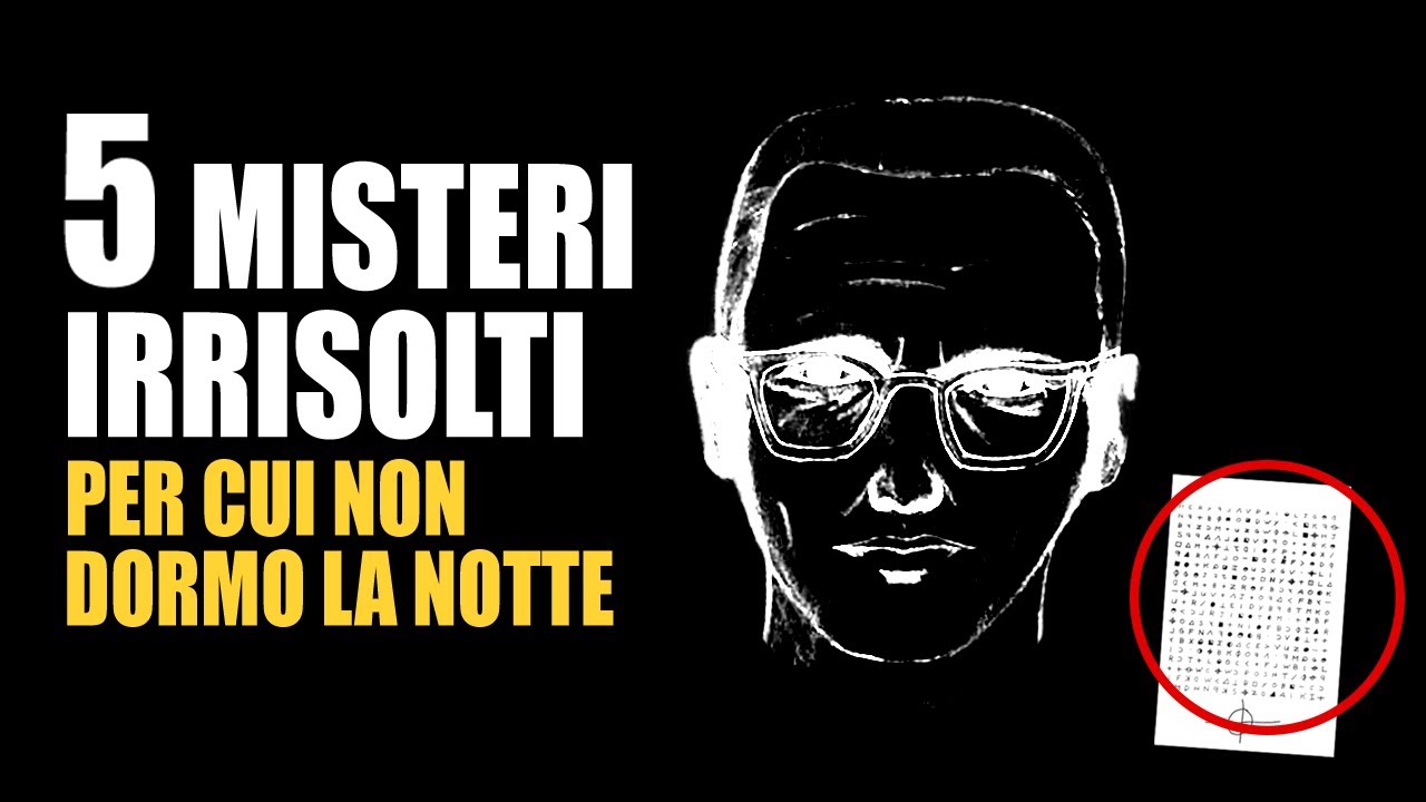 5 Misteri Irrisolti per cui non dormo la notte