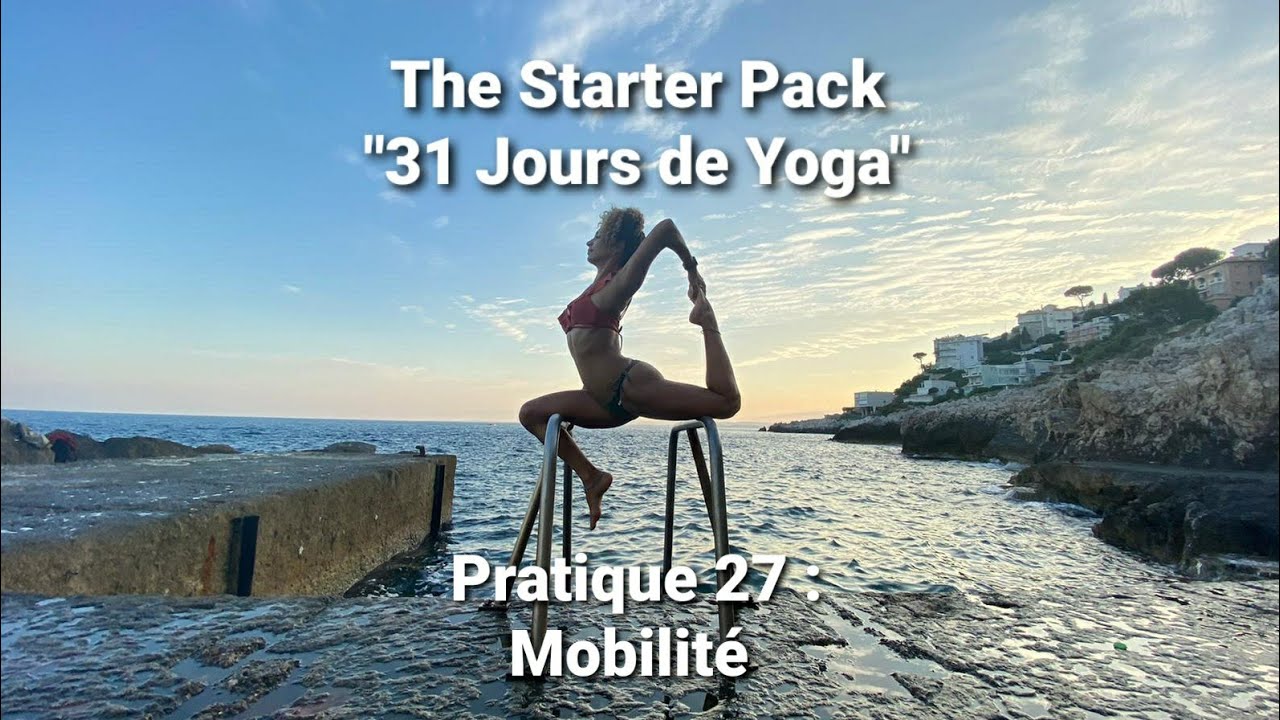 Pratique 27 : Mobilité Yoga Dynamique