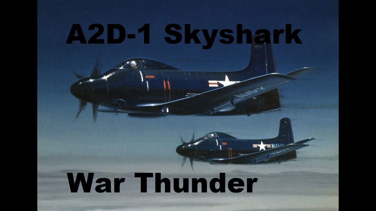 A2D-1 Skyshark - ядерка на штурмовике в War Thunder