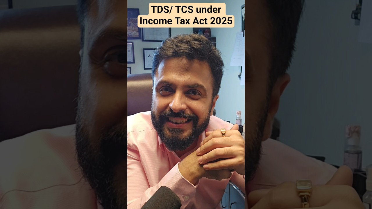INCOME TAX ACT 2025: TDS & TCS Made Super Easy| TDS & TCS in New Income Tax Act 2025 #shorts