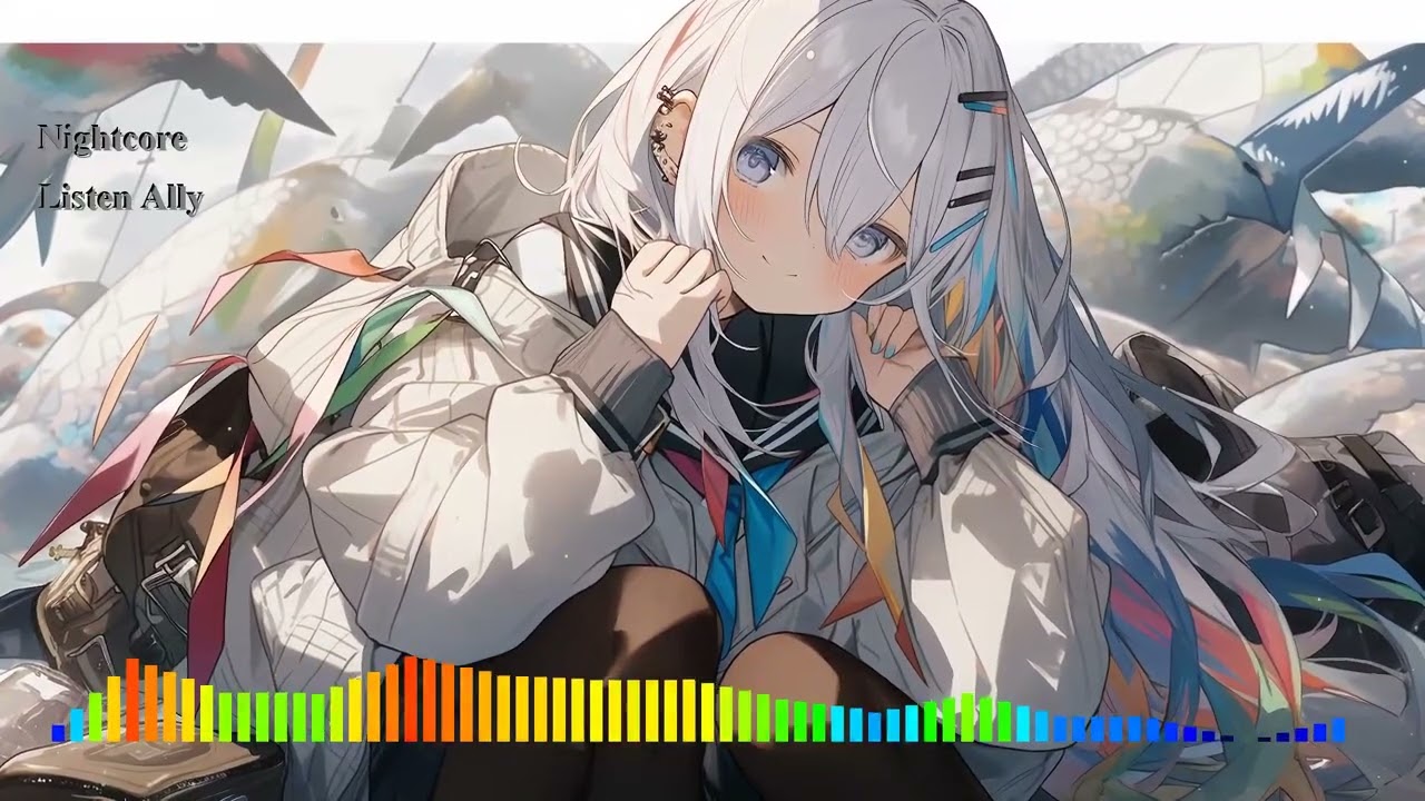 Nightcore - Listen Ally