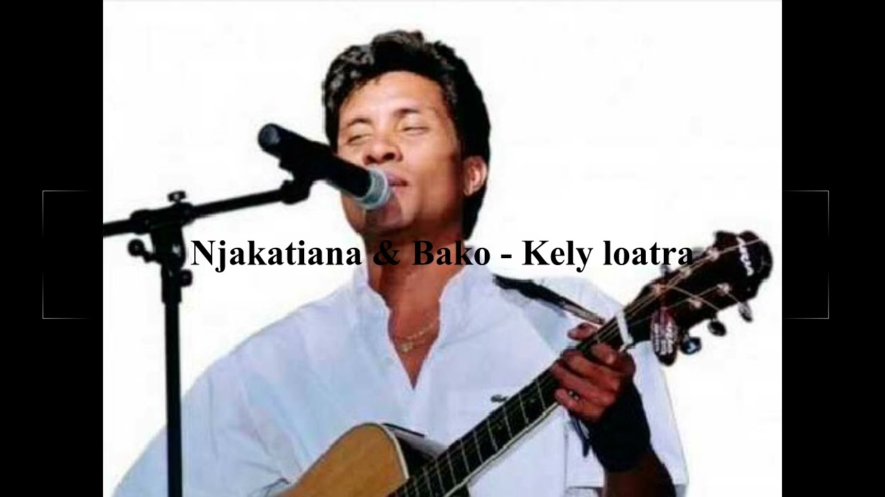 Njakatiana & Bako - Kely loatra