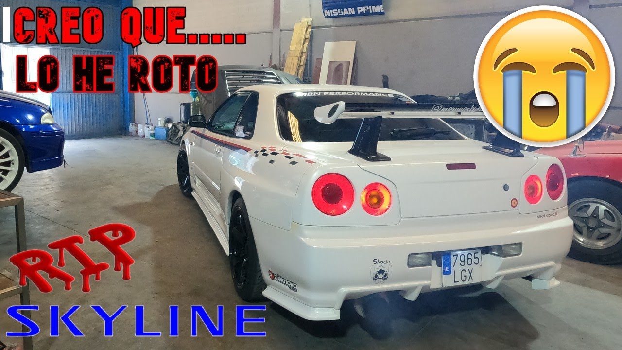 💥 ROMPO el MOTOR del SKYLINE 😥😥😥 Perooo, QUE HE ROTO Exactamente ❓