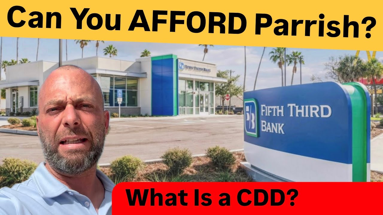 The ACTUAL Cost of Living in Parrish Fl and What is a CDD