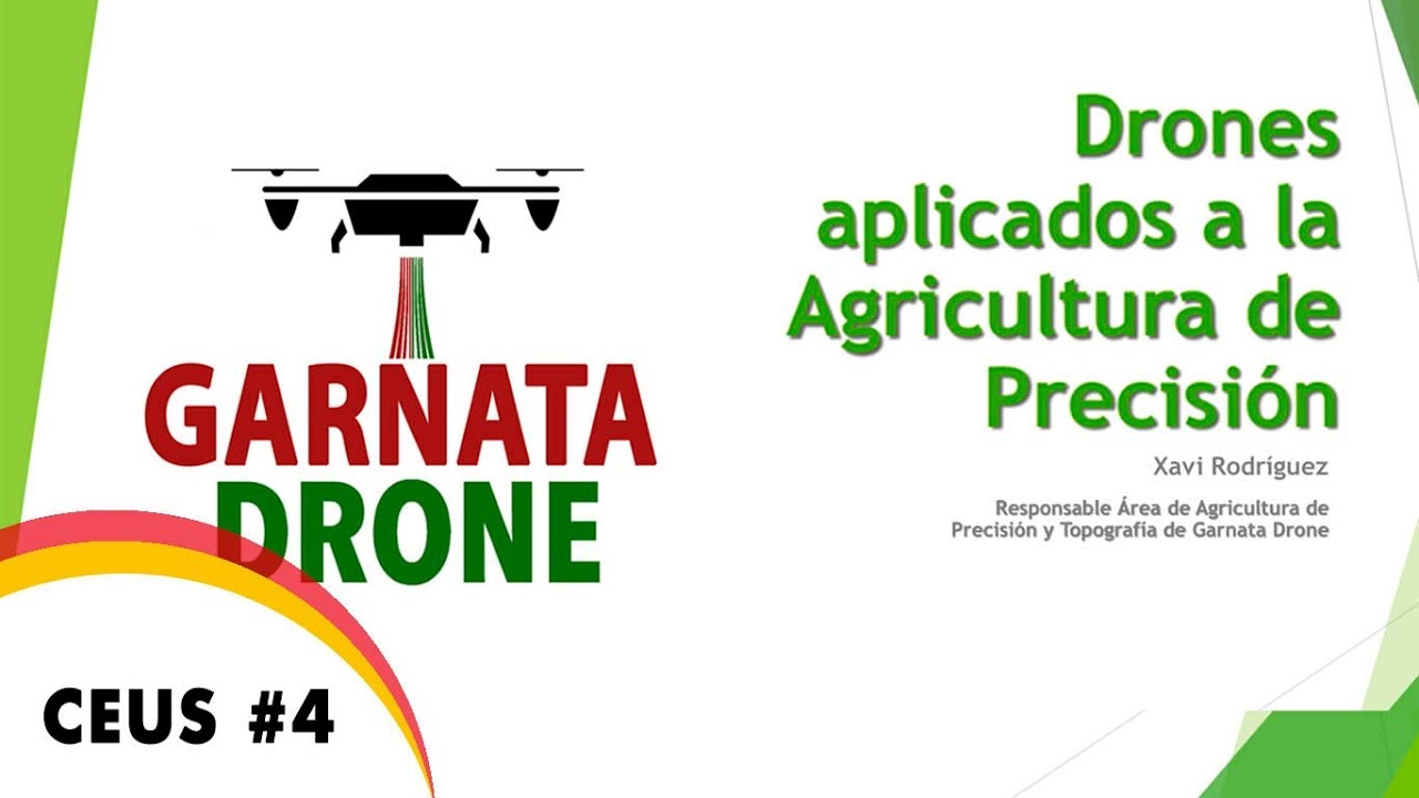 CEUS #4: Drones y Agricultura de Precisión