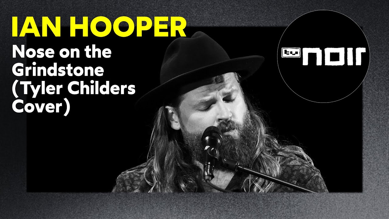 Ian Hooper &ndash; Nose on the Grindstone (Tyler Childers Cover) (live bei TV Noir)