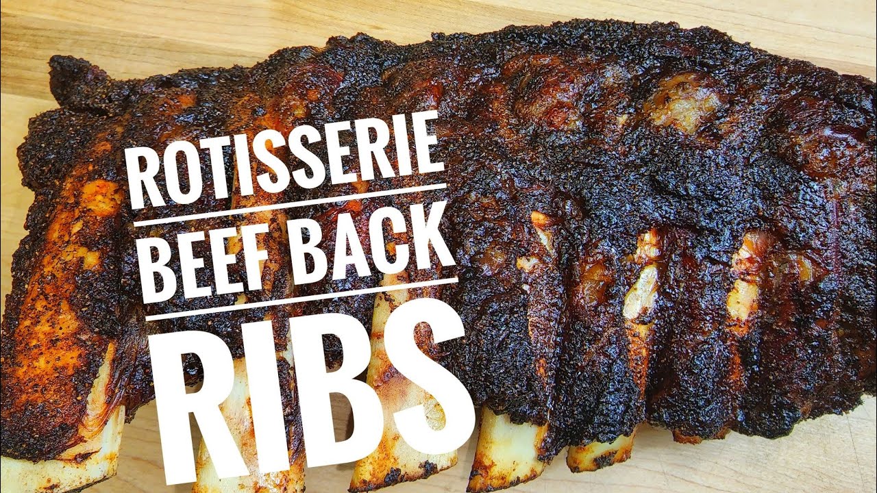 Rotisserie Beef back Ribs: So fast and easy on the Weber Rotisserie